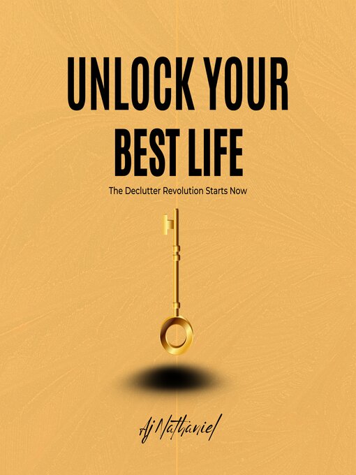 Title details for Unlock Your Best Life by Aj Nathaniel - Wait list